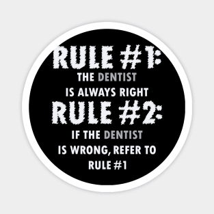 DENTIST RULE FUNNY Magnet